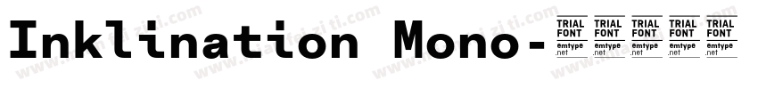 Inklination Mono字体转换